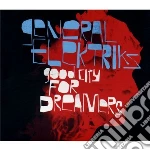 General Elektriks - Good City For Dreamers cd