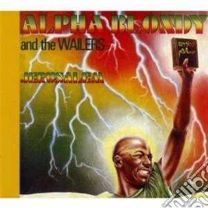 Alpha Blondy & The Wailers - Jerusalem cd musicale di Blondy Alpha