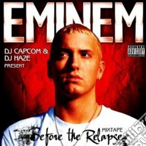 Eminem - Before The Relapse Mixtape cd musicale di EMINEM