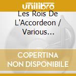 Les Rois De L'Accordeon / Various (Cd+Dvd) cd