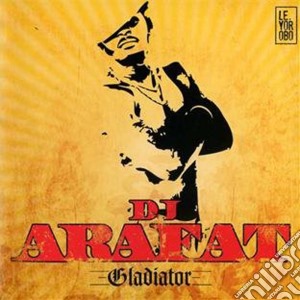 Dj Arafat - Gladiator (cd + Dvd) (2 Cd) cd musicale di Dj Arafat
