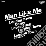 (LP Vinile) Man Like Me - London Town Ep