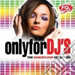 Only for dj's - dancefloor cd
