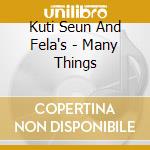 Kuti Seun And Fela's - Many Things cd