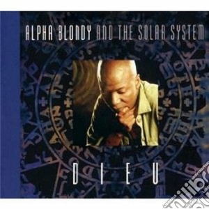 Alpha Blondy & The Solar System - Dieu cd musicale di ALPHA BLONDY & THE S