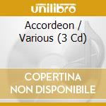 Accordeon / Various (3 Cd) cd musicale di Various