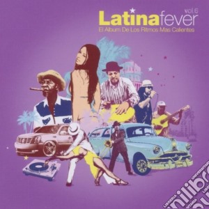 Latina Fever Vol.6 / Various (4 Cd) cd musicale di ARTISTI VARI