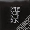 (LP Vinile) Pony Pony Run Run - You Need Pony Pony Run Run cd