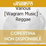 Various [Wagram Music] - Reggae cd