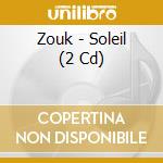 Zouk - Soleil (2 Cd) cd