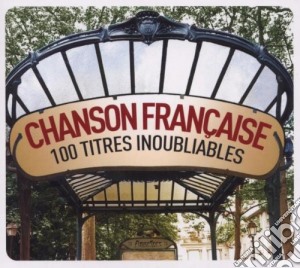 Chanson Francaise: 100 Unforgettable Orig (5 Cd) cd musicale di Chanson Francaise