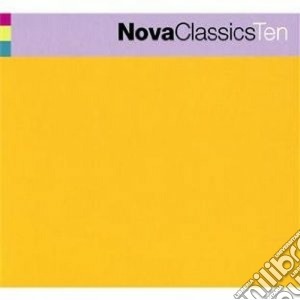 Nova classics vol.10 cd musicale di Artisti Vari