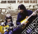 John Norum - Play Yard Blues cd