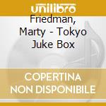 Friedman, Marty - Tokyo Juke Box cd musicale di Friedman, Marty