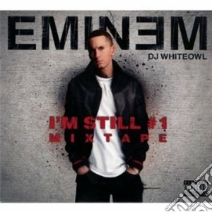 Eminem - I'm Still #1 Mixtape cd musicale di Eminem