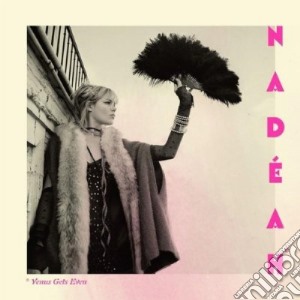 Nadeah - Venus Gets Even cd musicale di Nadeah