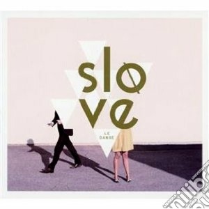 Slove - Le Danse cd musicale di Slove
