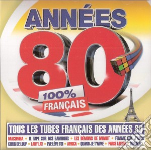 Annees 80 100% Francais / Various cd musicale
