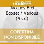 Jacques Brel Boxset / Various (4 Cd)