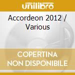 Accordeon 2012 / Various cd musicale