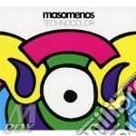 Masomenos - Technocolor