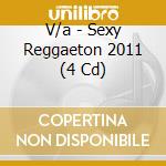 V/a - Sexy Reggaeton 2011 (4 Cd) cd