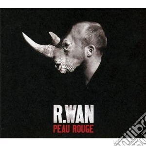 R.Wan - Peau Rouge cd musicale di R.Wan