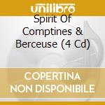Spirit Of Comptines & Berceuse (4 Cd) cd musicale di Various [wagram Music]