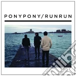 Pony Pony / Run Run - Pony Pony / Run Run cd