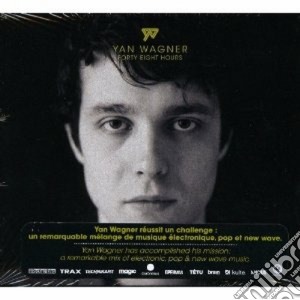 Yan Wagner - Forty Eight Hours cd musicale di Yan Wagner