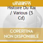 Histoire Du Rai / Various (5 Cd) cd