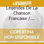 Legendes De La Chanson Francaise / Various (10 Cd) cd