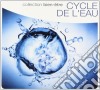 Collection Bien-etre - Cycle De L'eau cd