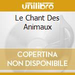 Le Chant Des Animaux cd