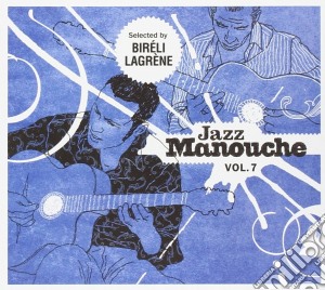 Jazz Manouche - Jazz Manouche Vol.7 (2 Cd) cd musicale di Artisti Vari