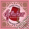 Claude Challe / Jean-Marc Challe - Djellabar Marrakech (2 Cd) cd