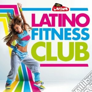 Latino Fitness Club 2012 / Various (2 Cd) cd musicale di Artisti Vari