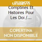 Comptines Et Histoires Pour Les Doi / Various cd