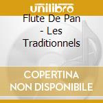 Flute De Pan - Les Traditionnels cd