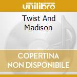 Twist And Madison cd