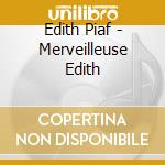 Edith Piaf - Merveilleuse Edith cd