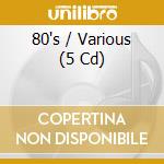 80's / Various (5 Cd) cd