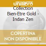 Collection Bien-Etre Gold - Indan Zen cd