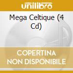 Mega Celtique (4 Cd) cd