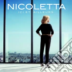 Nicoletta - Ici Et Ailleurs cd
