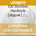 100 Bombes Hardstyle [digipak] / Various (5 Cd) cd musicale di Various [wagram Music]