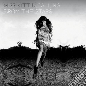 Miss Kittin - Calling From The Stars (2 Cd) cd musicale di Kittin Miss