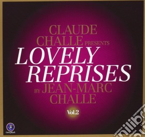 Claude Challe - Lovely Reprises Vol.2 cd musicale di Claude Challe