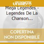 Mega Legendes - Legendes De La Chanson Francaise (4 Cd) cd