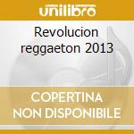 Revolucion reggaeton 2013 cd